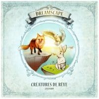 Dreamscape - Créatures de Rêve