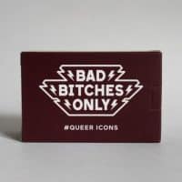 Bad Bitches Only - Queer Icons