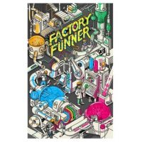 Factory Funner