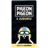 Pigeon pigeon x juduku