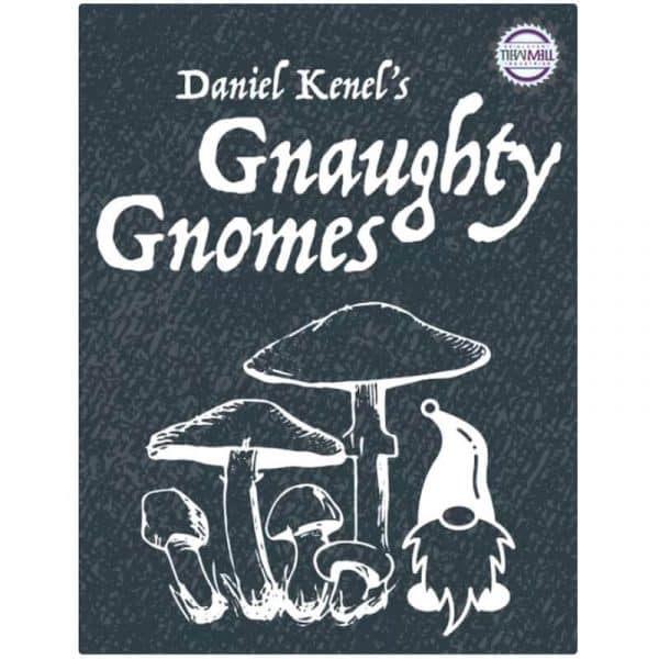 Gnaughty gnomes
