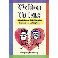 We Need To Talk: A Trick-Taking and Shedding Game About Letting Go