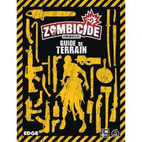 Zombicide chronicles - guide de terrain