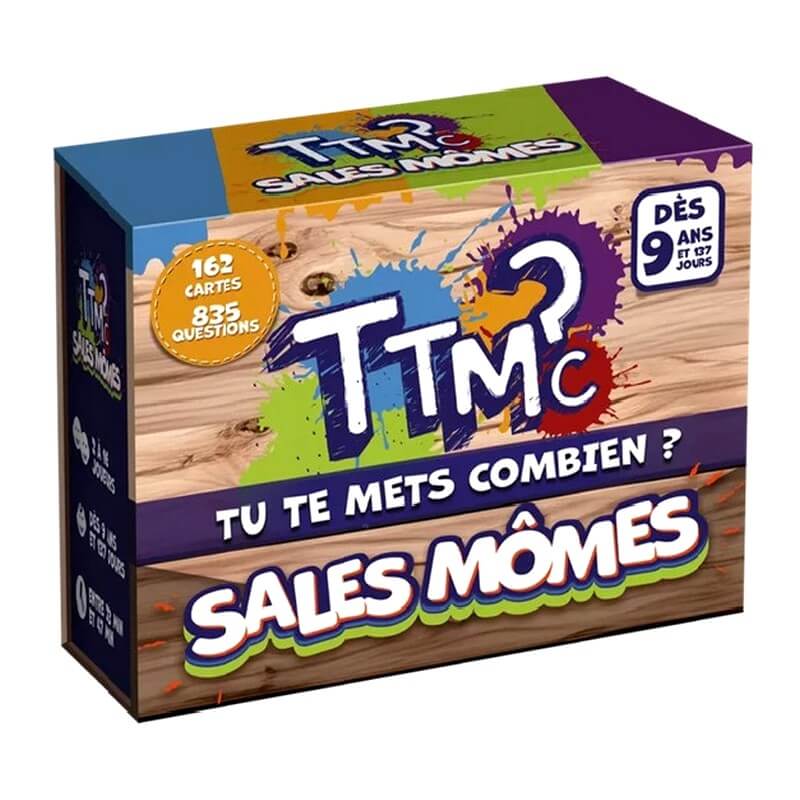 Ttmc tu te mets combien sales momes